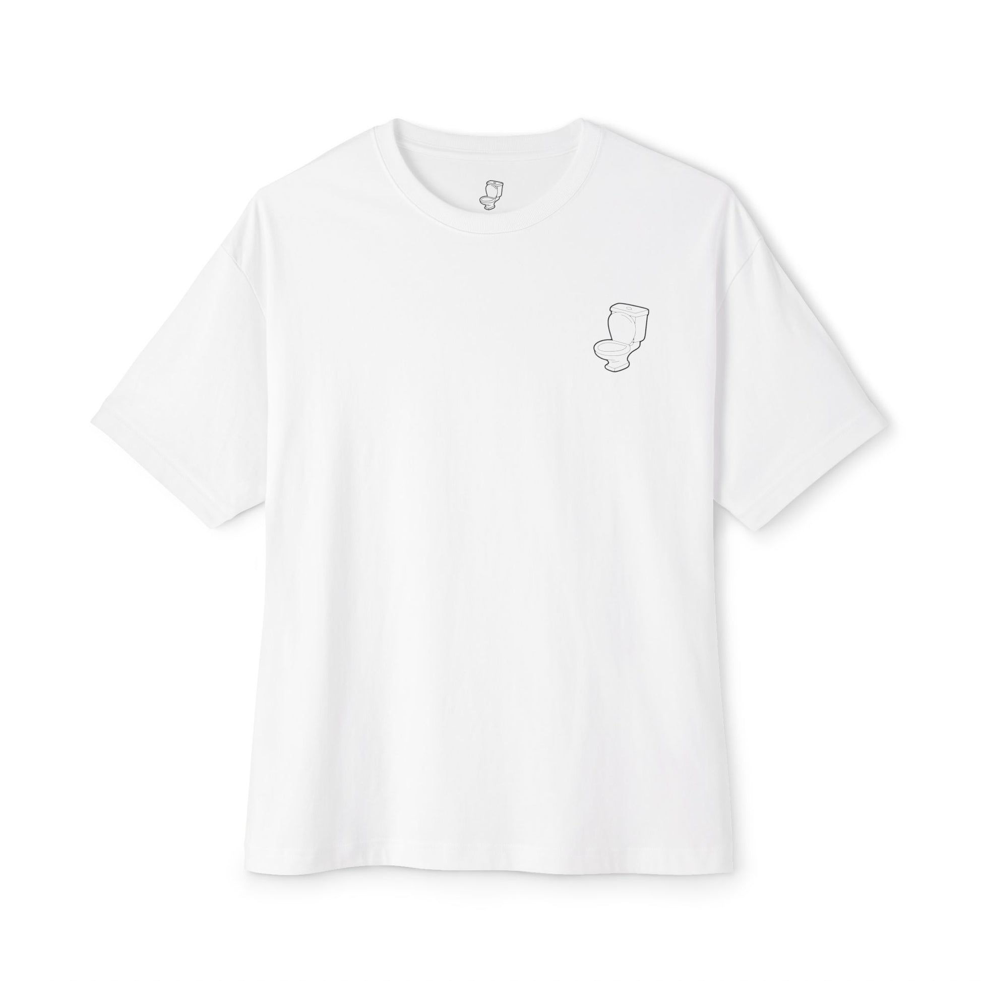 “Flush It” Tee, For absolute Gigachads And Legends, Oversized (like your mom)